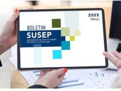 Susep divulga Boletim com dados do primeiro trimestre de 2025